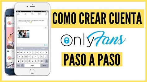 abrir cuenta onlyfans espaa|Guía completa: Cómo hacerse un OnlyFans en España – Paso a。